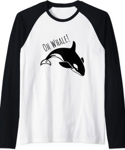 Funny Ocean Creature Orca Ocean Oh Whale Raglan Baseball Tee